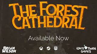 The Forest Cathedral - OUT NOW!