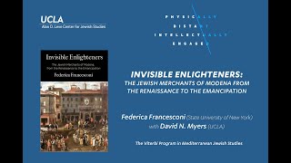 Invisible Enlighteners: The Jewish Merchants of Modena from the Renaissance to the Emancipation