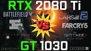 RTX 2080 Ti vs GT 1030 Тест в Играх