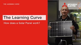 The Leaning Curve -  How does a Solar Panel work?