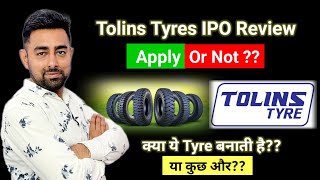 Tolins Tyres IPO Review | Apply Or Not ?? | Jayesh Khatri