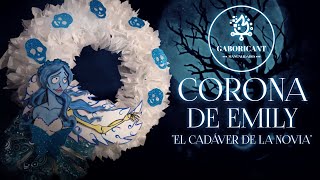 CORONA DE EMILY / EL CADÁVER DE LA NOVIA Manualidades para halloween y día de muertos