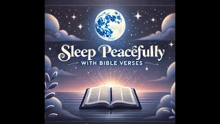 Fall Asleep with Peaceful Bible Verses: Guided Scriptures for Nighttime Peace 🌙✨