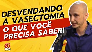 ✂️👨‍⚕️Desvendando a Vasectomia: o que você precisa saber!