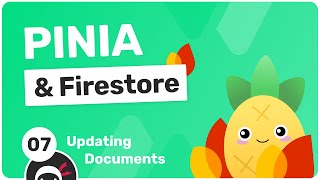 Nuxt & Pinia with Firestore #7 - Updating Documents