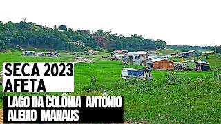 SECA 2023 AFETA LAGO DA COLÔNIA ANTÔNIO ALEIXO MANAUS.