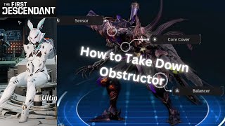 The First Descendant: How to Kill The Obstructer