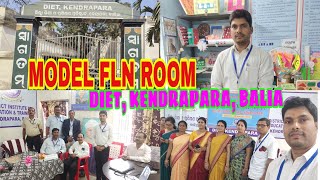 MODEL FLN ROOM AT DIET, KENDRAPARA, BALIA # ଆଦର୍ଶ ମୌଳିକ ସାକ୍ଷରତା ଓ ସଂଖ୍ୟାଜ୍ଞାନ ଶିକ୍ଷଣ ସାମଗ୍ରୀ ଗୃହ