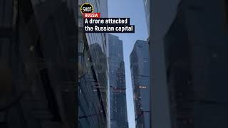 A drone attacked the Russian capital