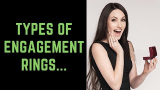 Types of Engagement Rings