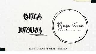 Elias Kailan - BRIGA INTERNU Ft Merly Ribeiro