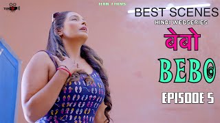 BEST SCENES | BEBO | EPISODE 5 | Hindi Webseries 2024 | Latest Hindi Webseries