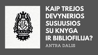 Bibliopolio žvaigždynas. Kaip „Trejos devynerios“ susijusios su knyga? (2 dalis)