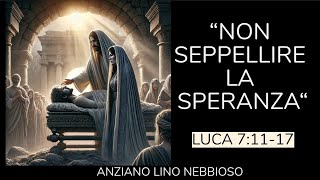 Culto del 29/09/2024  " Non seppellire la speranza "  Anziano Lino Nebbioso