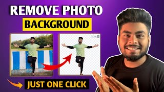 Remove Photo Background Just in one Click | Remove Image Background | 100% Free in HD Quality