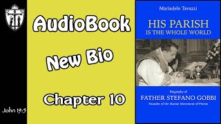 Audiobook Ch10 New Bio Father Stefano Gobbi