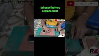 I PHONE6 BATTERY REPLACEMENT  #iphone #battery #short #shortvideo #youtubeshorts #youtuber