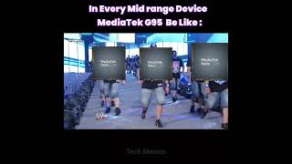 Thanks For 5 Subscribers😍 Mediatek helio G95 in every midrange device Funny video #shorts #techmemes