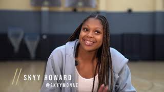 Skyy Howard: Energy That Radiates On & Off the Court