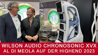 Wilson Audio Chronosonic XVX und Al Di Meola auf der HighEnd 2023