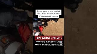 PWANI UNIVERSITY BUS ON ROAD ACCIDENT ON NAKURU _ NAIROBI HIGHWAY 30TH MARCH 2023