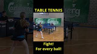 Fight until end! - Fight for every ball! - Never quit - Table tennis