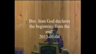 Brother Stan "The Beginning From the End"