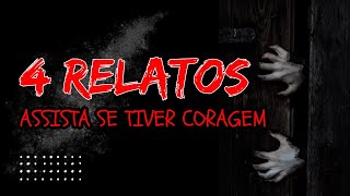 4 RELATOS DE TERROR | Casa assombrada