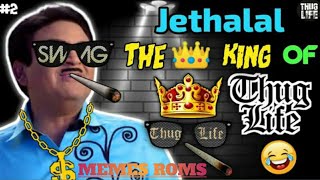 Jethala Thuglife Part 1 |TMKUC Funny Video| Babita G Memes Video  #Memes_roms