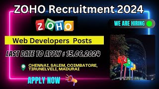 Zoho Recruitment 2024 | Web Developers | Chennai, Salem, Coimbatore, Tirunelveli, Madurai