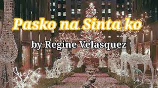 Pasko na Sinta ko by Regine Velasquez Lyrics