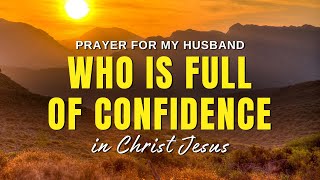 Prayer for my Husband Who is Fill of Confidence | 30 Seconds Prayer Video