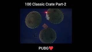 100 classic crates opening | PUBG | Part - 2