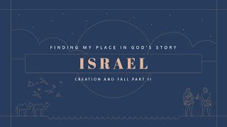 Israel l #FindingOurPlaceInGodsStory