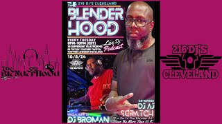 DJ AJ SCRATCH / DJ BROMAN - THE BLENDERHOOD - 10/8/24