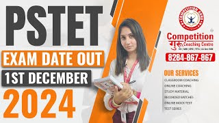 PSTET Exam Date Out – Get Ready for December 1st || COACHING IN CHANDIGARH 2024! #competitionguru