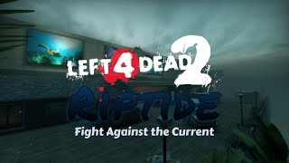 Fighting Against The Current in "Riptide" on Left 4 Dead 2!