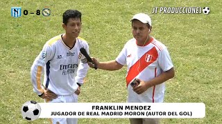 AUTOR DEL GOL | FRANKLIN MENDEZ | Real Madrid Morón 8 - 0 Walter Lavalleja | FECHA 3 ⚽🏆