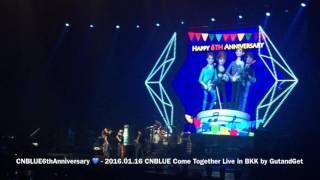 CNBLUE6thAnniversay - 2016.01.16 CNBLUE Come Together Live in BKK