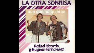 aún que no quieran - Rafael ricardo y Hugues Fernández