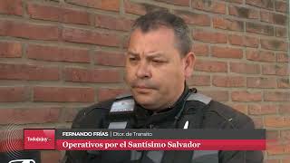 Cambios en el tránsito por el Día del Santísimo Salvador