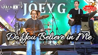 JOEY G performs "Do You Believe in Me" by Eric Gadd LIVE at Circus Music Festival 4