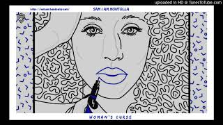 Sam I Am Montolla - Woman's Curse