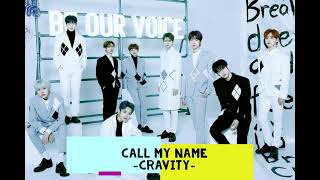 CRAVITY 'CALL MY NAME' || VOCALS ONLY