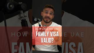 How Long the UAE Family Visa Valid?