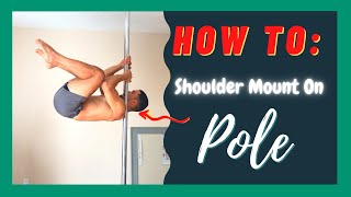 How to Shoulder Mount: on Pole