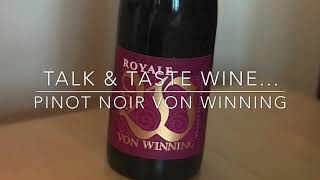 Talk and Taste Wine: Pinot Noir