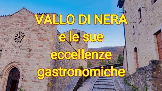 Vallo di Nera, il borgo delle eccellenze gastronomiche