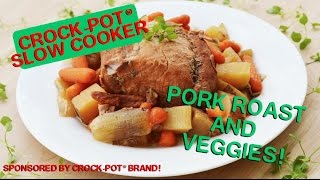 Crock-Pot® Slow Cooker Pork Roast and Veggies!