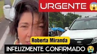 DE 👁️ NÓS STORY/ cantora sertaneja ROBERTA MIRANDA SOFRE ACIDENTE 😱